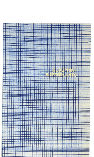 Pauwels, Nora; BLUEPRINT SUPERPLANTS (2019)